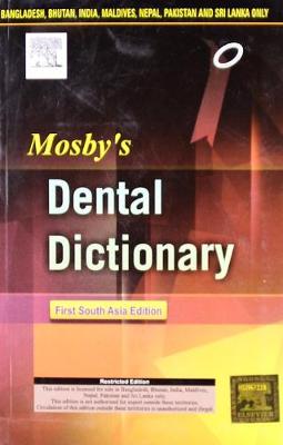 Mosby's Dental Dictionary: A South Asia Edition (Paperback)