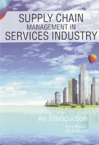 Supply Chain Management in Services Industry: An Introduction (Paperback)