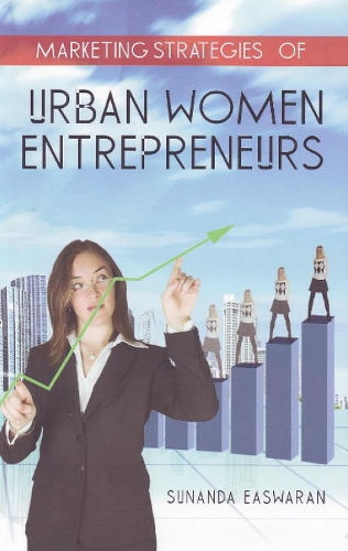 Marketing Strategies of Urban Women Entrepreneurs (Paperback)