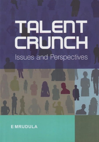 Talent Crunch: Issues & Perspectives (Paperback)