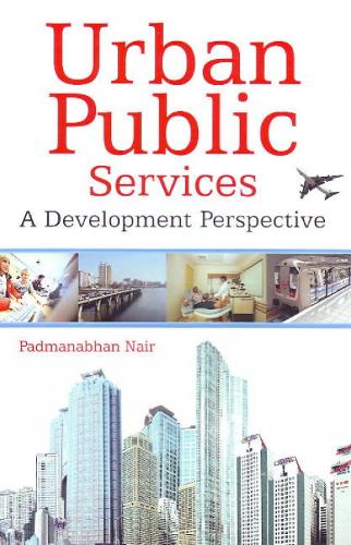 Urban Public Services: A Development Perspective (Hardback)