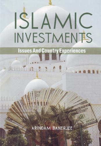 Islamic Investments: Issues & Country Experiences (Paperback)