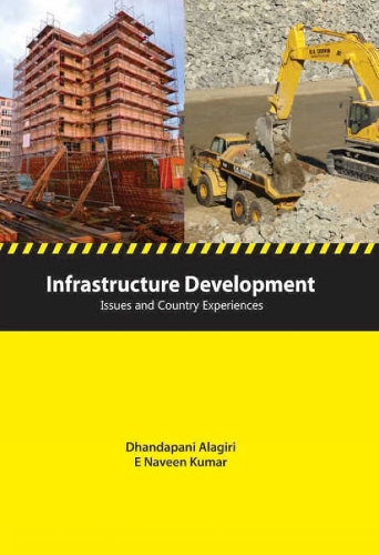 Infrastructure Development: Issues & Country Experiences (Hardback)