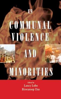 Communal Viloence and Minorities: Gujarat Society in Ferment (Hardback)