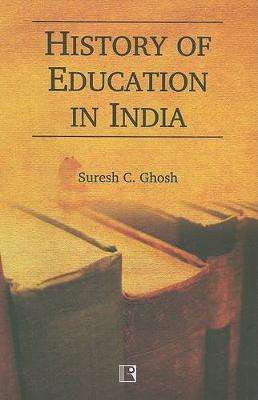 History of Education in India (Hardback)