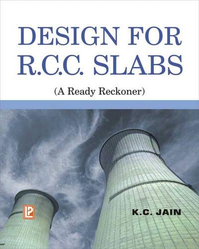 Design for R.C.C. Slabs: A Ready Reckoner (Paperback)