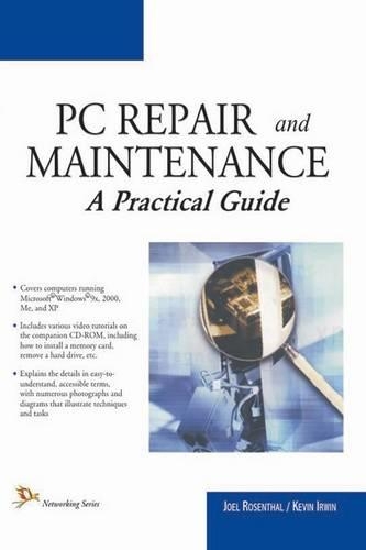 PC Repair and Maintenance: A Practical Guide (Paperback)