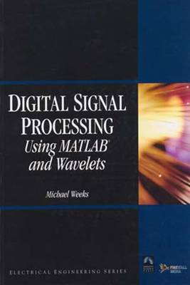 Digital Signal Processing Using MATLAB and Wavelets (Paperback)