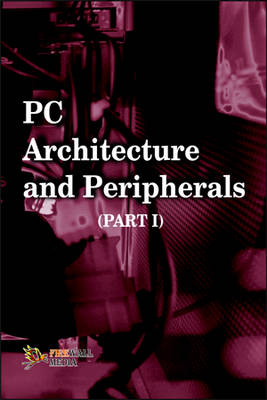PC Architecture and Peripherals: v. 1 (Paperback)