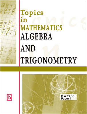 Topics in Mathematics Algebra and Trigonometry (Paperback)