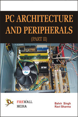PC Architecture and Peripherals: v. 2 (Paperback)