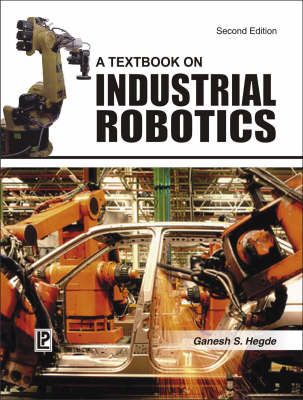 A Textbook on Industrial Robotics (Paperback)