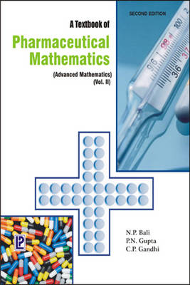 A Textbook of Pharmaceutical Mathematics: (Advanced Mathematics) Volume 2 (Paperback)