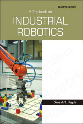 A Textbook on Industrial Robotics (Paperback)