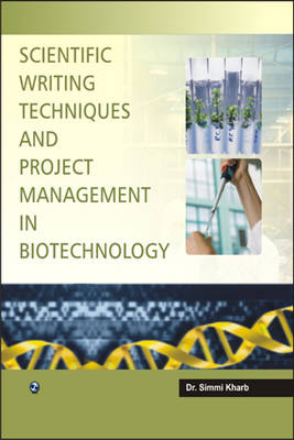 Scientific Writing Techniques and Project Management in Biotechnology (Paperback)