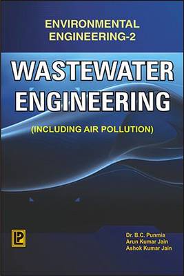 Wastewater Engineering (Environmental Engineering-II): Including Air Pollution (Paperback)