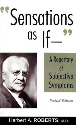 Sensations as If . . .: A Repertory of Subjective Symptoms (Paperback)