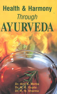 Health and Harmony Through Ayurveda (Paperback)