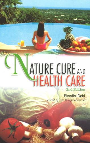 Nature Cure and Health Care (Paperback)