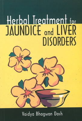 Herbal Treatment for Jaundice & Liver Disorders (Paperback)
