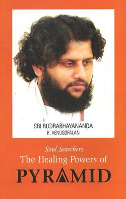 Soul Searchers: The Healing Powers of Pyramid (Paperback)