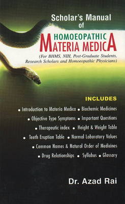 Scholar's Manual of Homoeopathic Materia Medica: For BHMS, NIH, Post-Graduate Students, Research Scholars & Homoeopathic Physicians (Hardback)