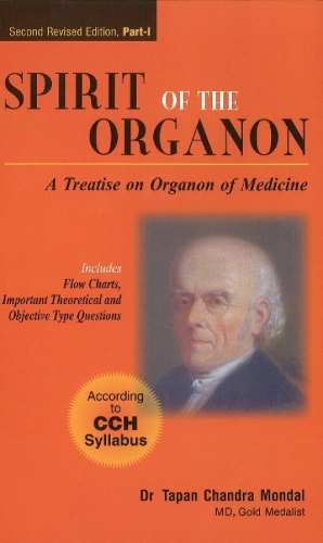 Spirit of the Organon: A Treatise on Organon of Medicine: 2nd Edition (Paperback)
