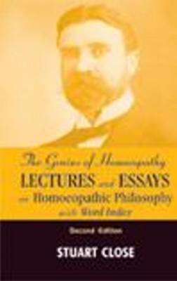 Genius of Homeopathy: Lectures & Essays on Homoeopathic Philosophy with Word Index; 2nd Edition (Paperback)