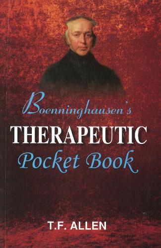 Boenninghausen's Therapeutic Pocket Book: The Principles & Practicability (Paperback)