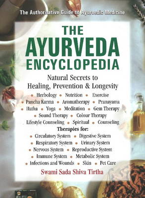 Ayurveda Encyclopedia: Natural Secrets to Healing, Prevention & Longevity (Paperback)