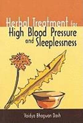 Herbal Treatment for High Blood Pressure & Sleeplessness (Paperback)