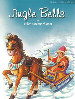Jingle Bells and Other Nursery Rhymes (Paperback)