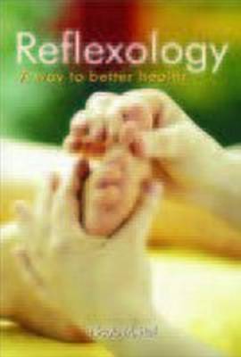 Reflexology: A Way to Better Health (Paperback)