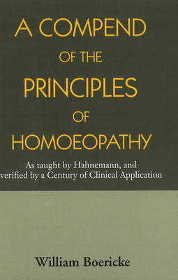 Compend of the Principles Homoeopathy (Paperback)