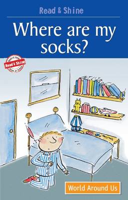 Where are My Socks?: Level 2 - Read and Shine (Paperback)
