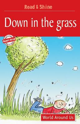 Down in the Grass: Level 3 - Read and Shine (Paperback)