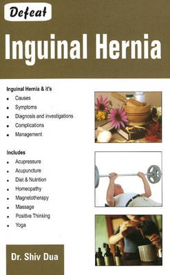 Defeat Inguinal Hernia (Paperback)