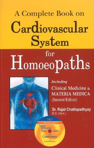 Complete Book on Cardiovascular System for Homoeopaths (Hardback)