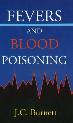 Fevers & Blood Poisoning (Paperback)