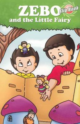 Zebo & the Little Fairy: Flip Book (Paperback)