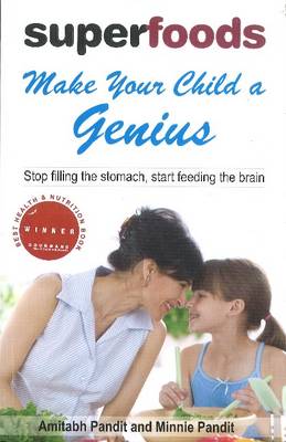 Superfoods: Make Your Child a Genius (Paperback)