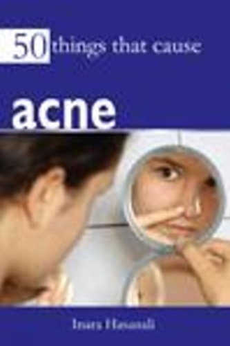 50 Things That Cause Acne (Paperback)
