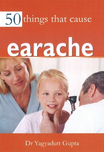 50 Things that Cause Earache (Paperback)