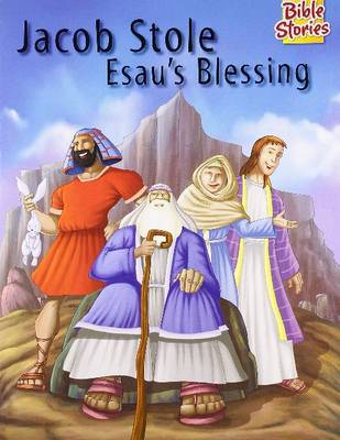 Jacob Stole Esau's Blessing (Paperback)