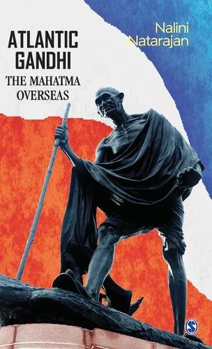 Atlantic Gandhi: The Mahatma Overseas (Hardback)