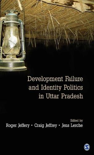 Development Failure and Identity Politics in Uttar Pradesh (Hardback)