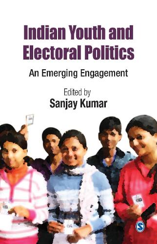 Indian Youth and Electoral Politics: An Emerging Engagement (Paperback)