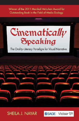 Cinematically Speaking: The Orality-Literacy Paradigm for Visual Narrative (Hardback)