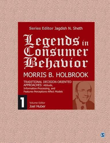 Legends in Consumer Behavior: Morris B. Holbrook - Legends in Consumer Behavior (Hardback)