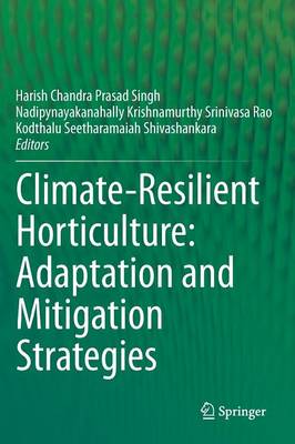 Climate-Resilient Horticulture: Adaptation and Mitigation Strategies (Hardback)